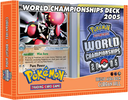 2005 World Championships Deck: Bright Aura