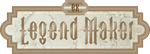 Legend Maker